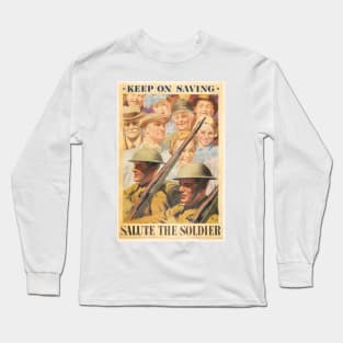 Keep on Saving. Reprint of British wartime poster. Long Sleeve T-Shirt